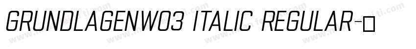 GrundlagenW03 Italic Regular字体转换